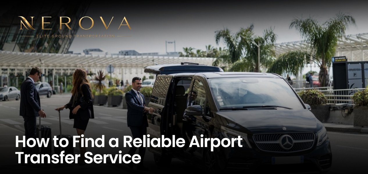 How to Find a Reliable Airport Transfer Service 